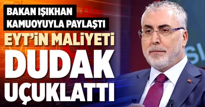 EYT’İN MALİYETİ DUDAK UÇUKLATTI