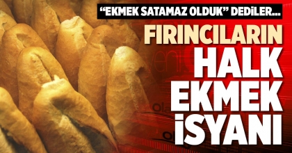FIRINCILARIN HALK EKMEK İSYANI