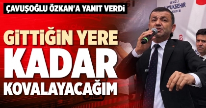 GİTTİĞİN YERE KADAR KOVALAYACAĞIM