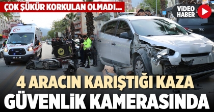 4 ARACIN KARIŞTIĞI KAZA GÜVENLİK KAMERASINDA