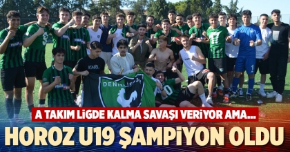 HOROZ U19 ŞAMPİYON OLDU
