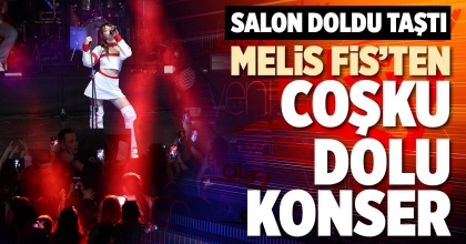 MELİS FİS’TEN COŞKU DOLU KONSER