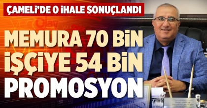 MEMURA 70 BİN İŞÇİYE 54 BİN PROMOSYON
