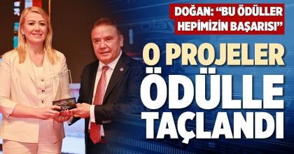 O PROJELER ÖDÜLLE TAÇLANDI