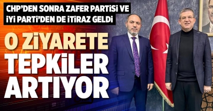 O ZİYARETE TEPKİLER ARTIYOR