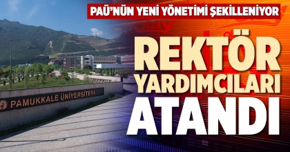 REKTÖR YARDIMCILARI ATANDI