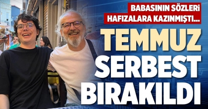 TEMMUZ SERBEST BIRAKILDI