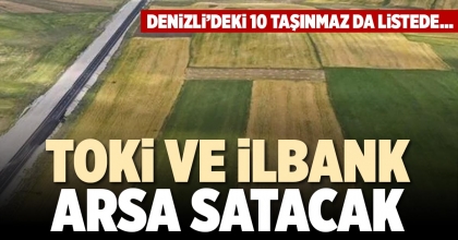 TOKİ VE İLBANK ARSA SATACAK