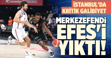 MERKEZEFENDİ EFES'İ YIKTI 