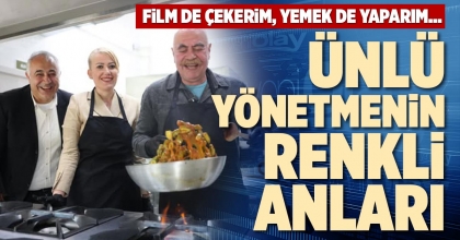 ÜNLÜ YÖNETMENİN RENKLİ ANLARI