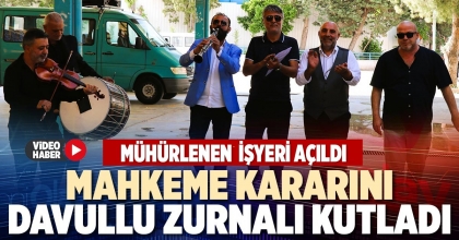 MAHKEME KARARINI DAVULLU ZURNALI KUTLADI