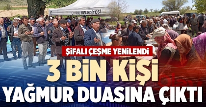 3 BİN KİŞİ YAĞMUR DUASINA ÇIKTI