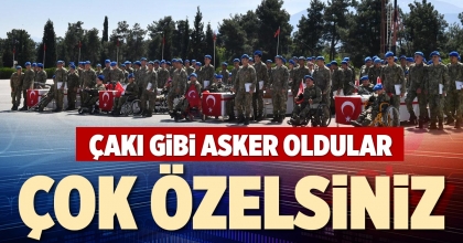 ÇAKI GİBİ ASKER OLDULAR