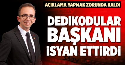 DEDİKODULAR BAŞKANI  İSYAN ETTİRDİ