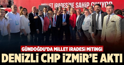 DENİZLİ CHP İZMİR’E AKTI