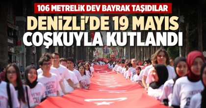 DENİZLİ'DE 19 MAYIS COŞKUYLA KUTLANDI