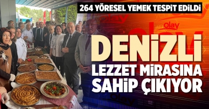 DENİZLİ LEZZET MİRASINA SAHİP ÇIKIYOR