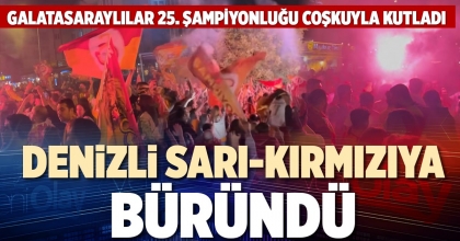 DENİZLİ SARI-KIRMIZIYA BÜRÜNDÜ