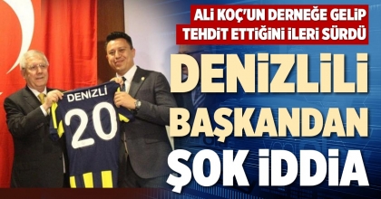 DENİZLİLİ BAŞKANDAN ŞOK İDDİA