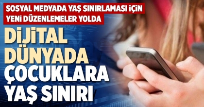 DİJİTAL DÜNYADA ÇOCUKLARA YAŞ SINIRI