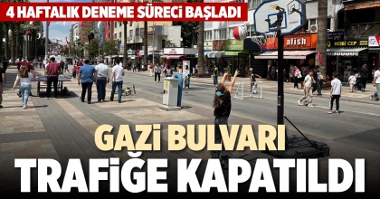 GAZİ BULVARI TRAFİĞE KAPATILDI