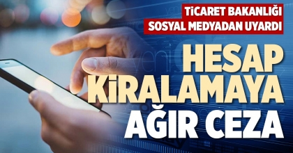 HESAP KİRALAMAYA AĞIR CEZA