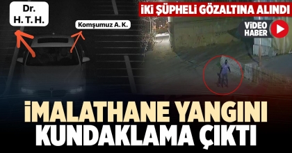 İMALATHANE YANGINI KUNDAKLAMA ÇIKTI