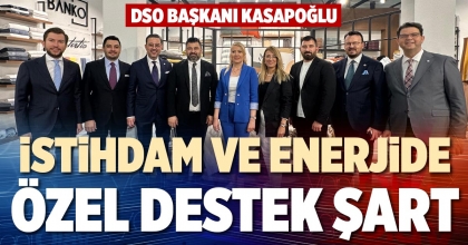İSTİHDAM VE ENERJİDE ÖZEL DESTEK ŞART