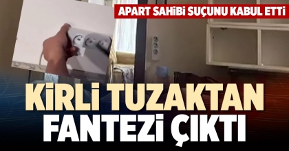 KİRLİ TUZAKTAN FANTEZİ ÇIKTI