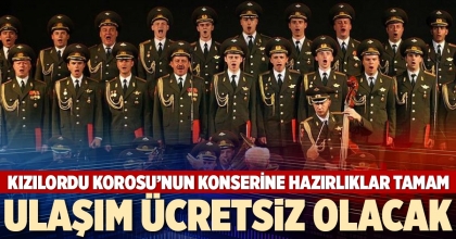 KIZILORDU KOROSU’NUN KONSERİNE HAZIRLIKLAR TAMAM