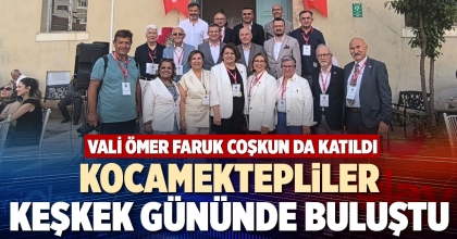 KOCAMEKTEPLİLER KEŞKEK GÜNÜNDE BULUŞTU