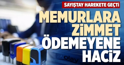 MEMURLARA ZİMMET, ÖDEMEYENE HACİZ