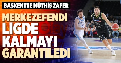 MERKEZEFENDİ LİGDE KALMAYI GARANTİLEDİ