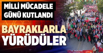 MİLLİ MÜCADELE GÜNÜ KUTLANDI