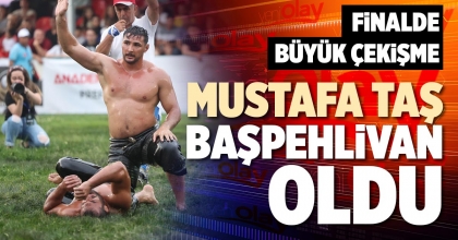 MUSTAFA TAŞ BAŞPEHLİVAN OLDU