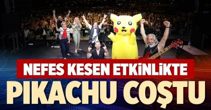 NEFES KESEN ETKİNLİKTE PIKACHU COŞTU