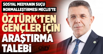 ÖZTÜRK’TEN GENÇLER İÇİN ARAŞTIRMA TALEBİ