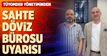 SAHTE DÖVİZ BÜROSU UYARISI