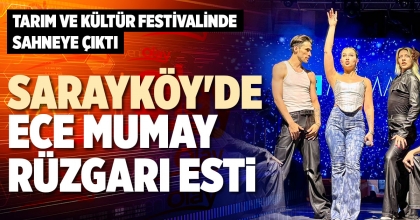 SARAYKÖY'DE ECE MUMAY RÜZGARI ESTİ