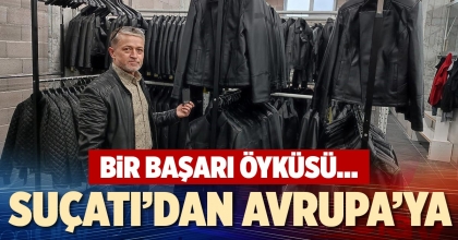 SUÇATI’DAN AVRUPA'YA