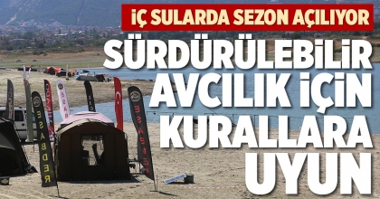 SÜRDÜRÜLEBİLİR AVCILIK İÇİN KURALLARA UYUN