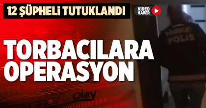 TORBACILARA OPERASYON