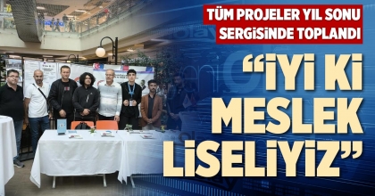 “İYİ Kİ MESLEK LİSELİYİZ”