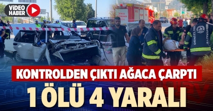1 ÖLÜ 4 YARALI