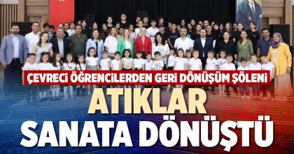 ATIKLAR SANATA DÖNÜŞTÜ