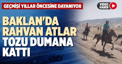 BAKLAN'DA RAHVAN ATLAR TOZU DUMANA KATTI  