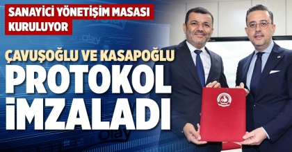 ÇAVUŞOĞLU VE KASAPOĞLU PROTOKOL İMZALADI