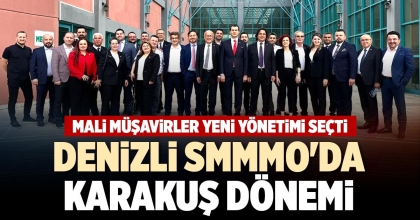 DENİZLİ SMMMO'DA KARAKUŞ DÖNEMİ