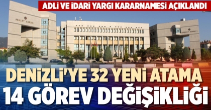 DENİZLİ'YE 32 YENİ ATAMA 16 GÖREV DEĞİŞİKLİĞİ