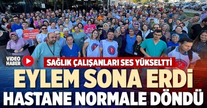 EYLEM SONA ERDİ HASTANE NORMALE DÖNDÜ